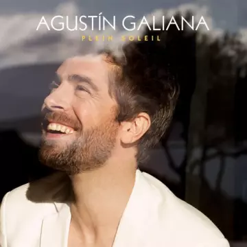 Agustin Galiana - Plein soleil  [Albums]