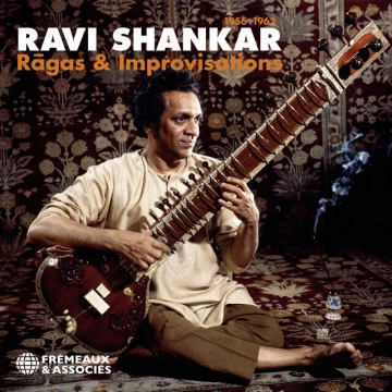 Ravi Shankar - Ragas & Improvisations, 1956-1962 (2023) [Albums]