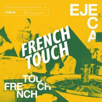 Ejeca - French Touch Mixtape 002 [Albums]