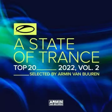 Armin van Buuren - A State Of Trance Top 20 - 2022, Vol. 2 (Selected by Armin van Buuren) [Albums]