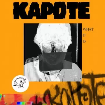 Kapote - What It Is  [Albums]