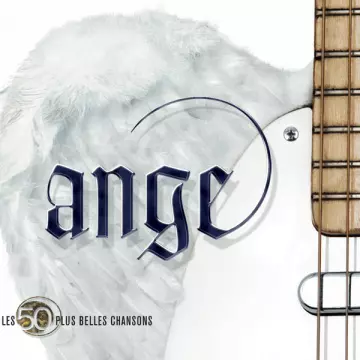 Ange - Les 50 Plus Belles Chansons [Albums]