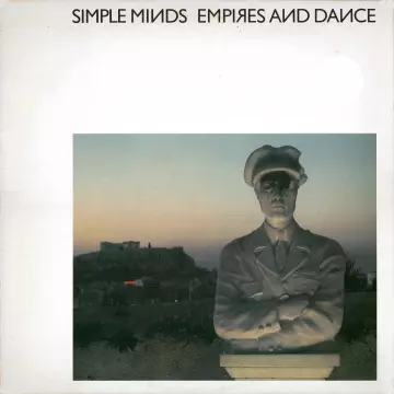 Simple Minds - Empires And Dance (Remastered 2012) [Albums]