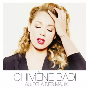 Chimène Badi - Au delà des maux [Albums]