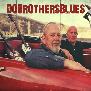Dobrothersblues - DOBROTHERSBLUES [Albums]