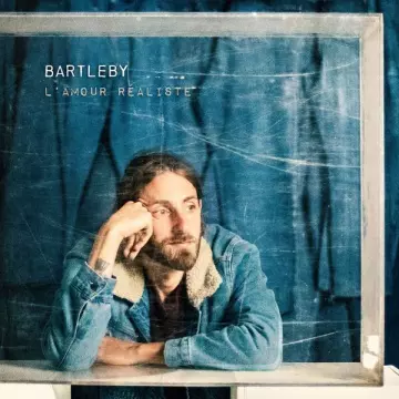 Bartleby - L'amour réaliste [Albums]