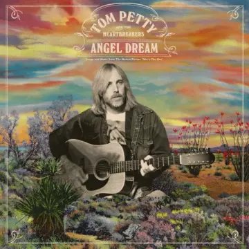 Tom Petty & The Heartbreakers - Angel Dream  [Albums]