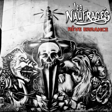 Les Naufragés - Rêve Errance  [Albums]