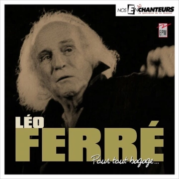 Léo Ferré - Pour tout bagage....(30ème  ANNIVERSAIRE) [Albums]