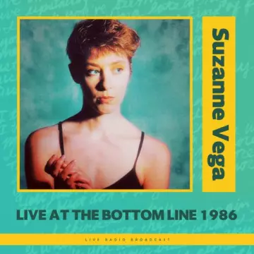 Suzanne Vega - Live at The Bottom Line 1986 (live) [Albums]