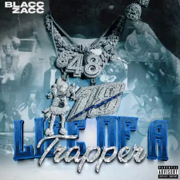 Blacc Zacc - Life of A Trapper [Albums]