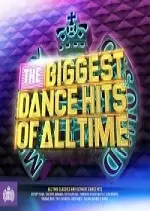 The Biggest Dance Hits of All Time 2017 [Albums]