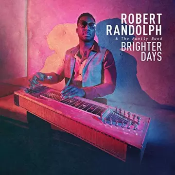Robert Randolph & The Family Band - Brighter Days [Albums]