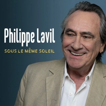 Philippe Lavil - Sous le même soleil  [Albums]