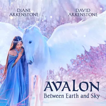 Diane et David Arkenstone - Avalon Between Earth and Sky [Albums]