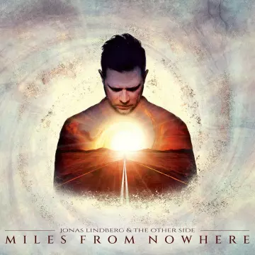 Jonas Lindberg & The Other Side - 2022 - Miles From Nowhere  [Albums]