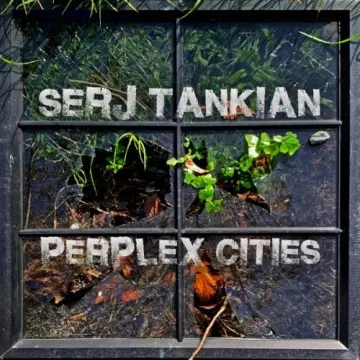 Serj Tankian - Perplex Cities [Albums]