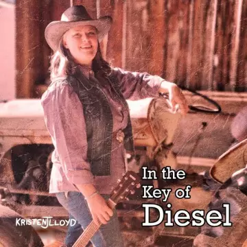 Kristen J. Lloyd - In the Key of Diesel [Albums]