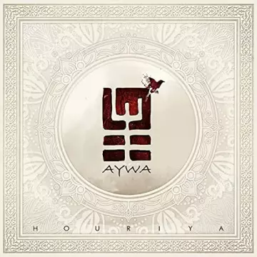 Aywa - Houriya [Albums]