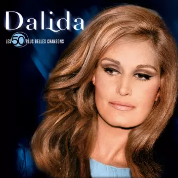 Dalida - Les 50 plus belles chansons  [Albums]