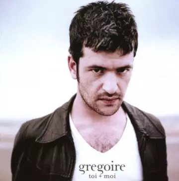 Gregoire - Toi + Moi [Albums]