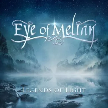 Eye of Melian - Legends of Light [Albums]