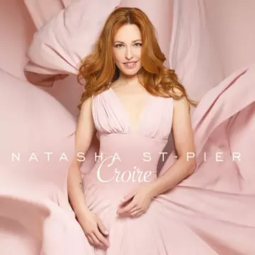 Natasha St Pier - Croire  [Albums]