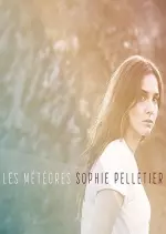 Sophie Pelletier - Les météores [Albums]