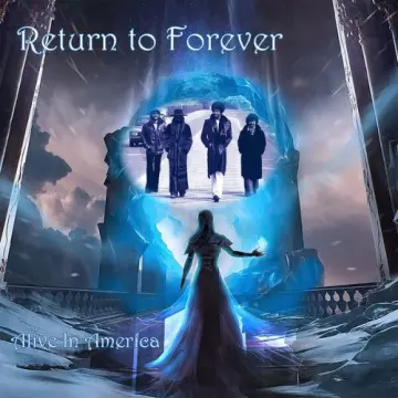 Return To Forever - Alive In America [Albums]