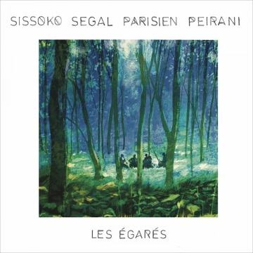Sissoko, Segal, Parisien, Peirani -  Les Égarés [Albums]