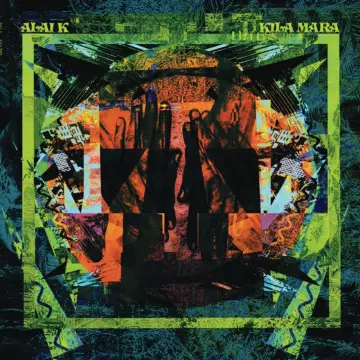 Alai K - Kila Mara  [Albums]