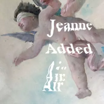 Jeanne Added - Air  [Albums]