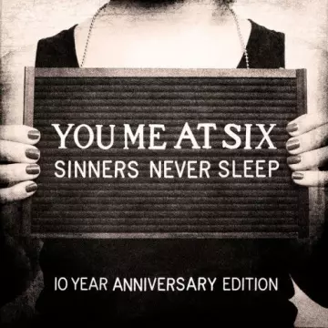 You Me At Six - Sinners Never Sleep (10 Year Anniversary Edition) [Albums]