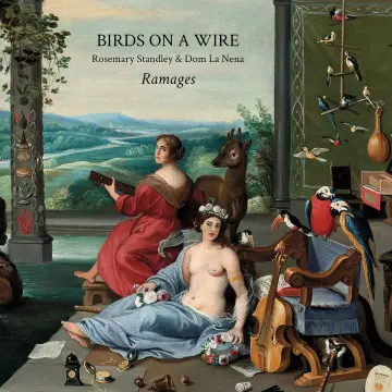 Rosemary Standley Birds On a Wire - Ramages [Albums]