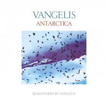 Vangelis - Antarctica (Remastered) [Albums]