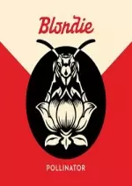Blondie - Pollinator 2017  [Albums]