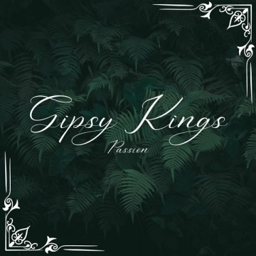 Gipsy Kings - Passion [Albums]