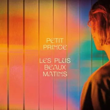 Petit Prince - Les plus beaux matins  [Albums]