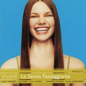 Rinaldo Alessandrini, Concerto Italiano - Antonio Vivaldi: La Senna Festeggiante [Albums]