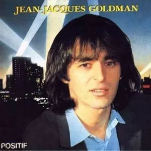 Jean-Jacques Goldman - Positif [Albums]