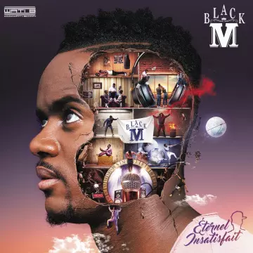 Black M - Éternel insatisfait [Albums]