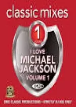 DMC Classic Mixes - I Love Michael Jackson Vol 1 [Albums]