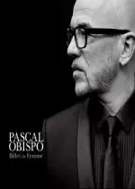Pascal Obispo - Billet de femme 2016 [Albums]