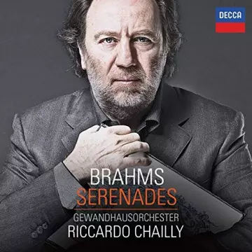 Brahms - Serenades - Gewandhausorchester Leipzig, Riccardo Chailly [Albums]