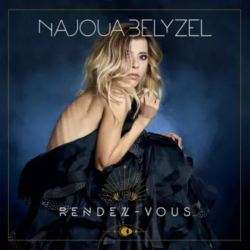 Najoua Belyzel - RENDEZ-VOUS... De la lune au soleil  [Albums]