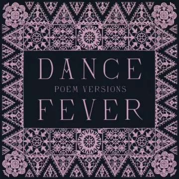 Florence + The Machine - Dance Fever (Poem Versions) [Albums]