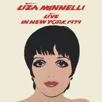 LIZA MINNELLI - Live in New York 1979--The Ultimate Edition [Albums]