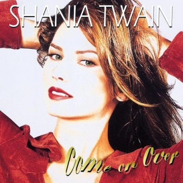 Shania Twain - Come On Over (Diamond Edition  Super Deluxe) [Albums]