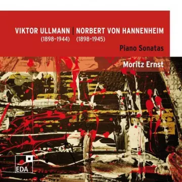 Moritz Ernst - Viktor Ullmann Norbert von Hannenheim Piano Sonatas  [Albums]