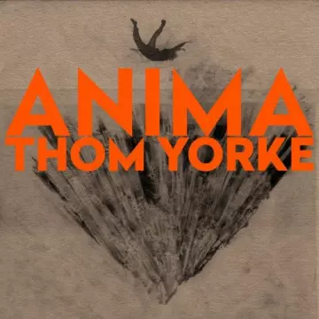 Thom Yorke - ANIMA [Albums]